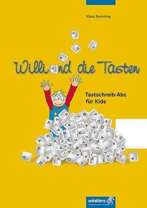 Computerkids 3. Willi und die Tasten. Schülerbuch