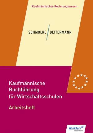 Kaufmännische Buchführung für Wirtschaftsschulen. Arbeitsheft de Susanne Stobbe