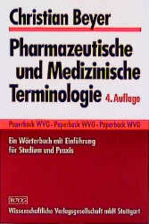 Pharmazeutische und Medizinische Terminologie de Christian Beyer