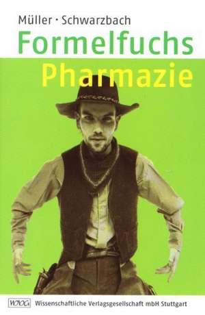 Formelfuchs Pharmazie de Bernhard Müller