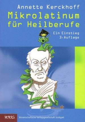 Mikrolatinum für Heilberufe de Annette Kerckhoff