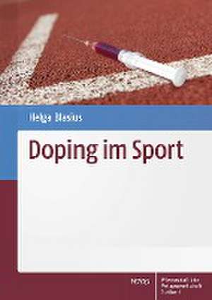 Doping im Sport de Helga Blasius