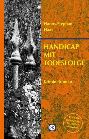 Handicap mit Todesfolge de Hanns-Stephan Haas