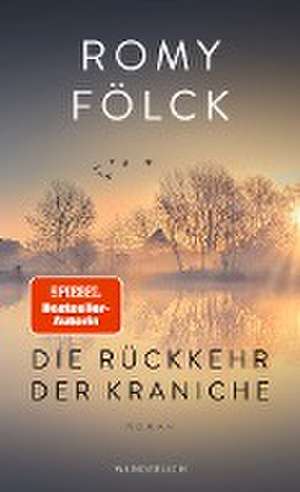 Die Rückkehr der Kraniche de Romy Fölck