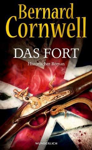 Das Fort de Bernard Cornwell