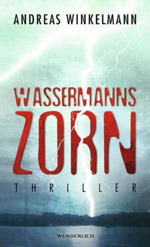 Wassermanns Zorn de Andreas Winkelmann