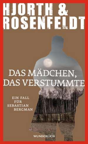 Das Mädchen, das verstummte de Michael Hjorth