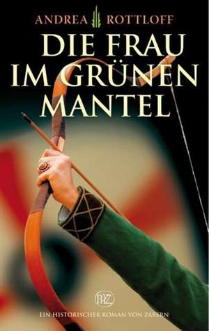 Die Frau Im Grunen Mantel: Mainzer Stadtansichten - Gestern Und Heute 1850-1950 de Andrea Rottloff