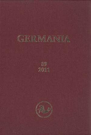 Germania Jahrgang 89, 2011, 1.-2. Halbband