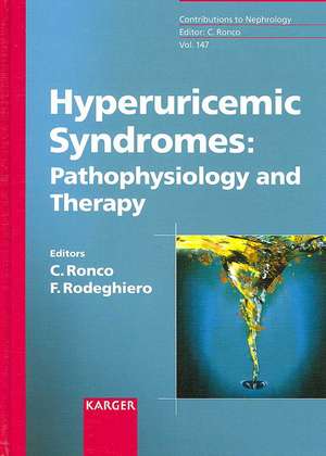 Hyperuricemic Syndromes: Pathophysiology And Therapy de C. Ronco