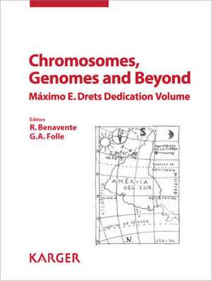 Chromosomes, Genomes and Beyond de R. Benavente