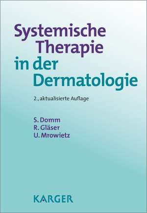 Systemische Therapie in der Dermatologie de Silja Domm