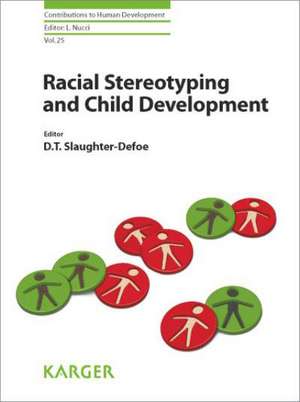 Racial Stereotyping and Child Development de D. T. Slaughter-Defoe