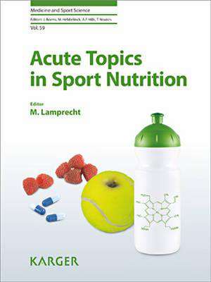 Acute Topics in Sport Nutrition de M. Lamprecht