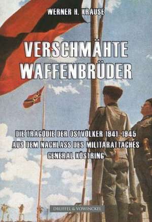 Verschmähte Waffenbrüder de Werner H. Krause