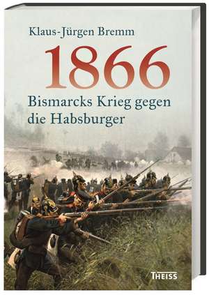 1866 de Klaus-Jürgen Bremm