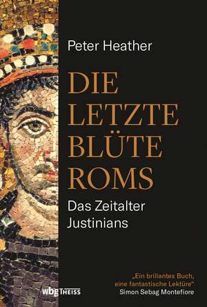 Die letzte Blüte Roms de Peter Heather