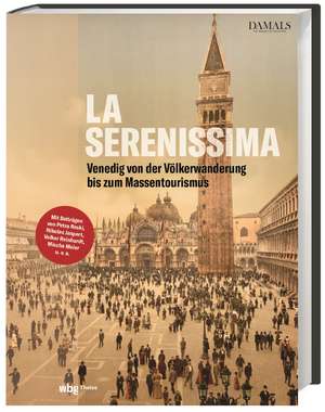 La Serenissima de DAMALS - Das Magazin für Geschichte