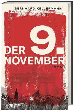 Der 9. November de Bernhard Kellermann