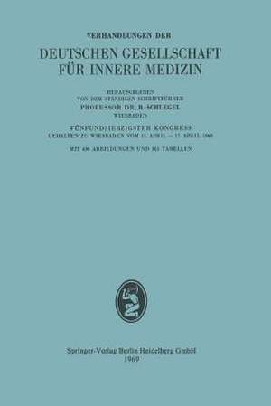 75. Kongreß: Wiesbaden, vom 14. bis 17. April 1969 de Professor Dr. B. Schlegel