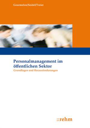 Personalmanagement im öffentlichen Sektor de Andreas Gourmelon