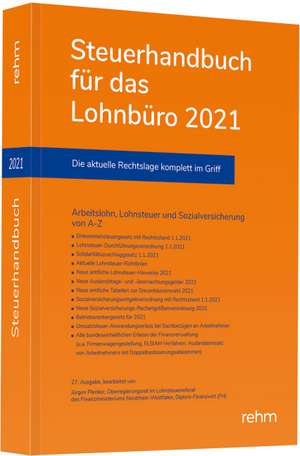 Steuerhandbuch für das Lohnbüro 2021 de Jürgen Plenker