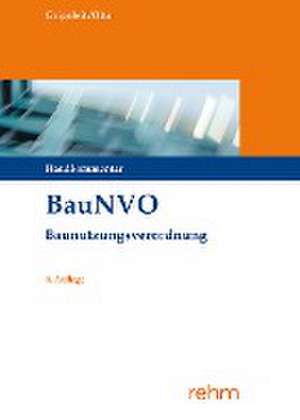 BauNVO - Baunutzungsverordnung de Klaus Joachim Grigoleit