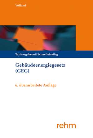 Gebäudeenergiegesetz (GEG) de Johannes Volland