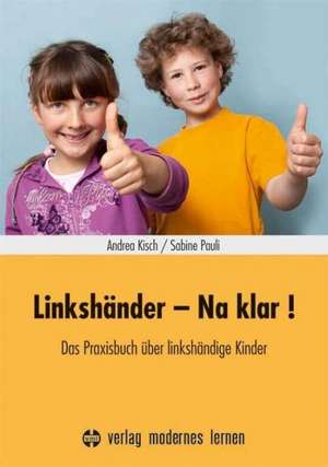 Linkshänder - Na klar! de Andrea Kisch