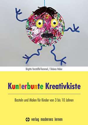 Kunterbunte Kreativkiste de Brigitte Vorstoffel-Tremmel