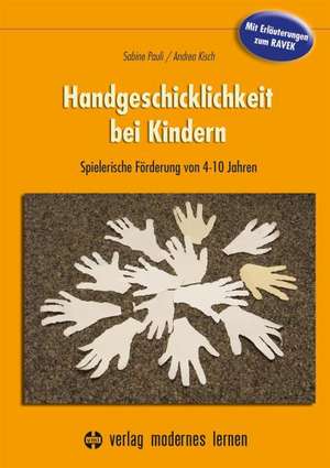 Handgeschicklichkeit bei Kindern de Sabine Pauli