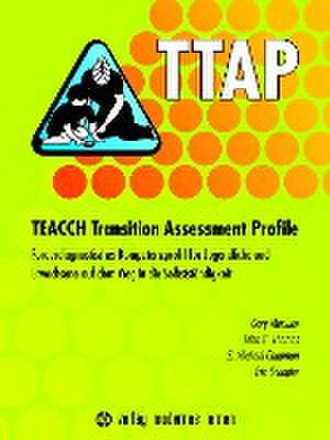 TTAP - TEACCH Transition Assessment Profile de Gary Mesibov