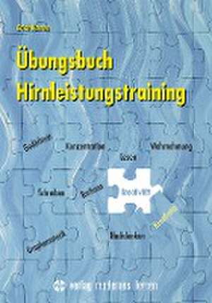 Übungsbuch Hirnleistungstraining de Erich Kasten