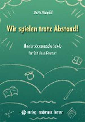 Wir spielen trotz Abstand! de Marie Mangold