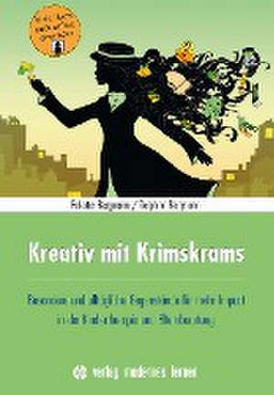 Kreativ mit Krimskrams de Felicitas Bergmann