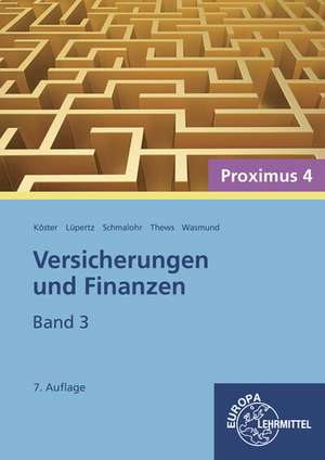 Versicherungen und Finanzen (Proximus 4)/3 de Peter Köster