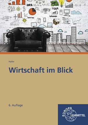 Wirtschaft im Blick de Wolfgang Hafer