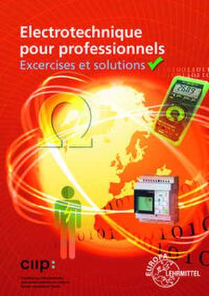 Electrotechnique pour professionnels Exercices et solutions de Monika Burgmaier