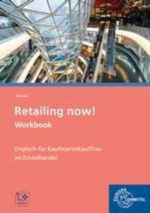 Retailing now! Workbook de Claudia Meißner