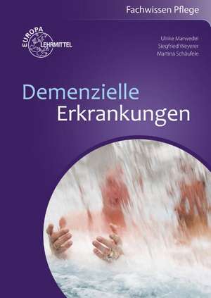 Demenzielle Erkrankungen de Ulrike Marwedel