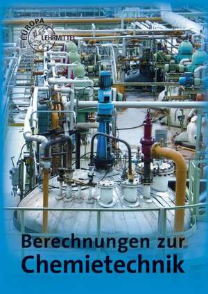 Fastert, G: Berechnungen zur Chemietechnik