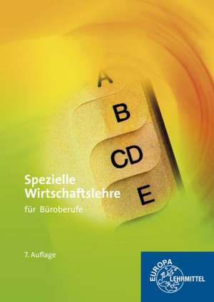 Spezielle Wirtschaftslehre für Büroberufe de Dorothea Bartnik