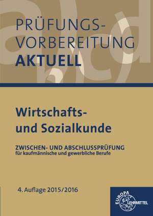 Prüfungsvorbereitung aktuell - Wirtschafts- und Sozialkunde de Gerhard Colbus