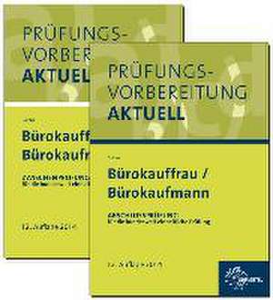 Prüfungsvorbereitung aktuell - Bürokauffrau/ Bürokaufmann de Gerhard Colbus