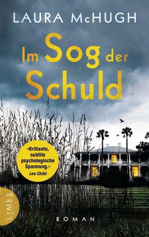 Im Sog der Schuld de Laura Mchugh