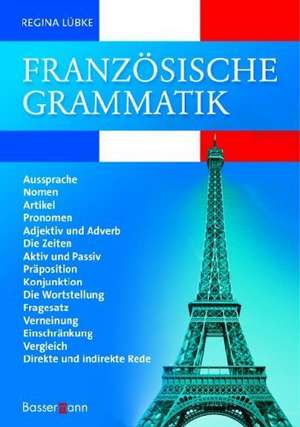 Französische Grammatik de Regina Lübke