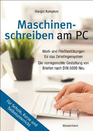 Maschinenschreiben am PC de Margot Kempkes