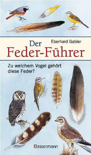 Der Feder-Führer de Eberhard Gabler