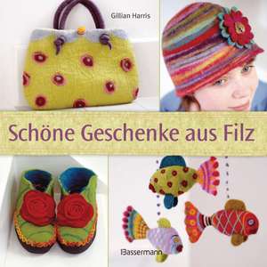 Schöne Geschenke aus Filz de Gillian Harris