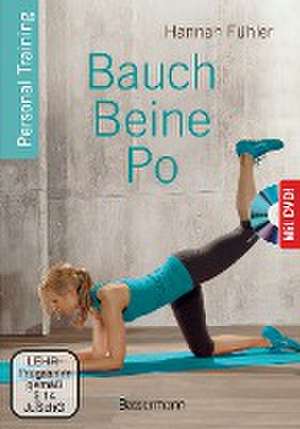 Bauch, Beine, Po + DVD de Hannah Fühler